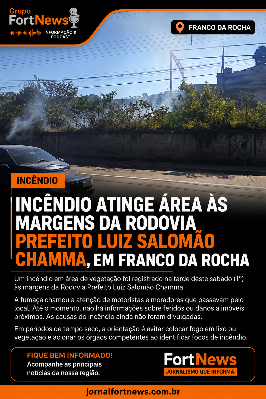🔥 Incêndio atinge área às margens da Rodovia Prefeito Luiz Salomão Chamma, em Franco da Rocha