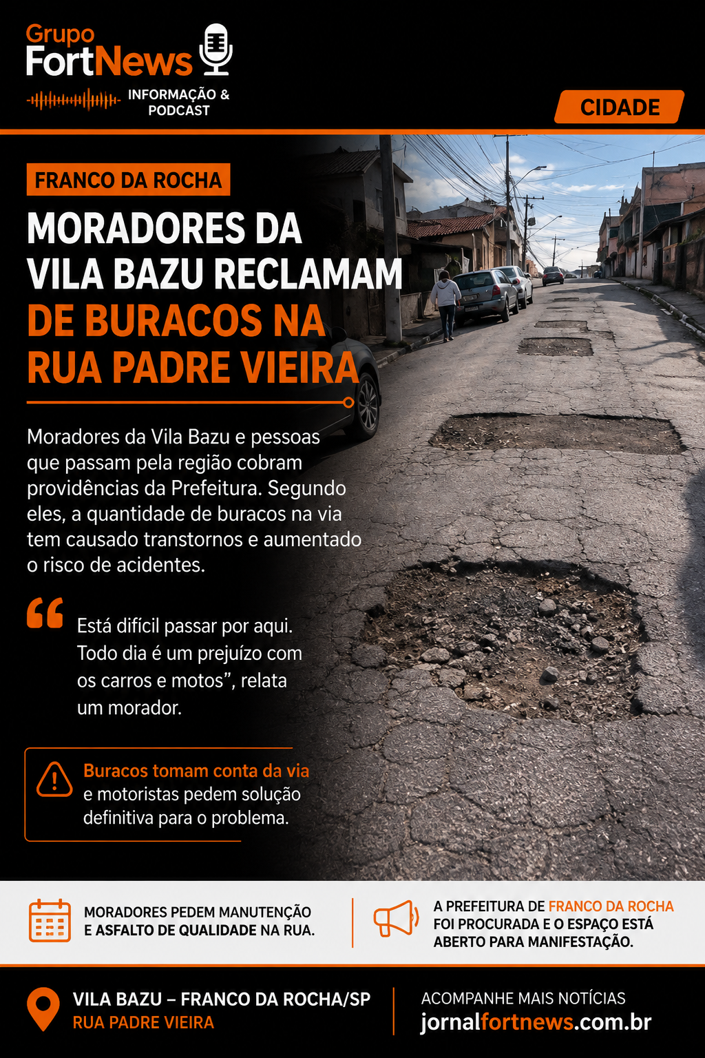 Moradores da Vila Bazu reclamam de buracos na Rua Padre Vieira, em Franco da Roch