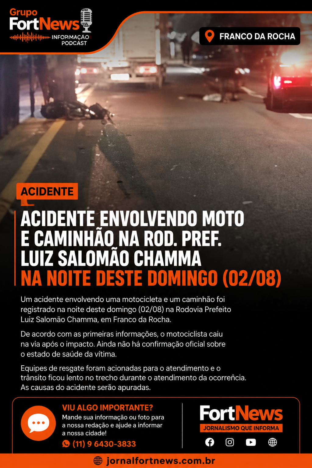 Acidente entre motocicleta e caminhão é registrado na Rodovia Prefeito Luiz Salomão Chamma, em Franco da Rocha