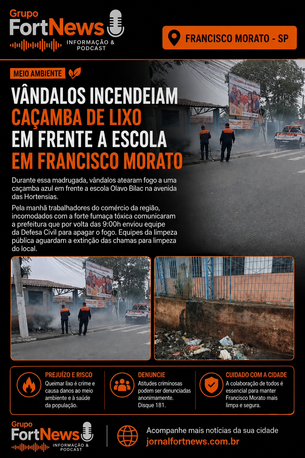 🔥 Vândalos ateiam fogo em caçamba de lixo em frente a escola de Francisco Morato