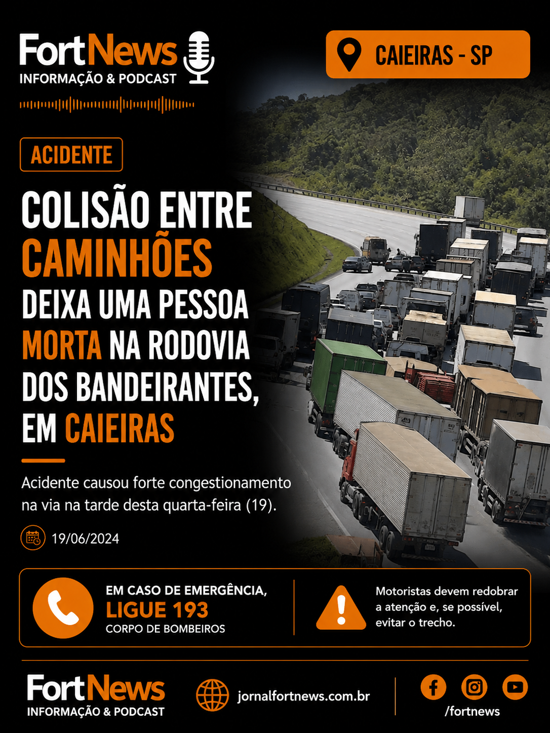 Colisão entre caminhões deixa uma pessoa morta na Rodovia dos Bandeirantes, em Caieiras