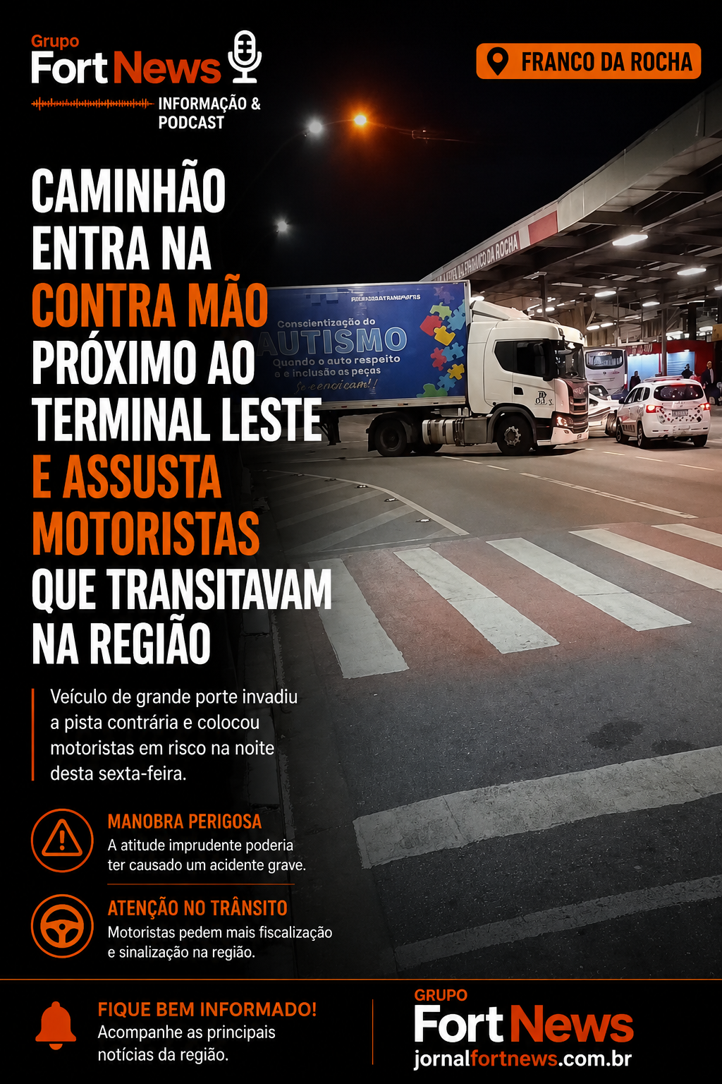 Caminhão entra na contramão próximo ao Terminal Leste e assusta motoristas em Franco da Rocha