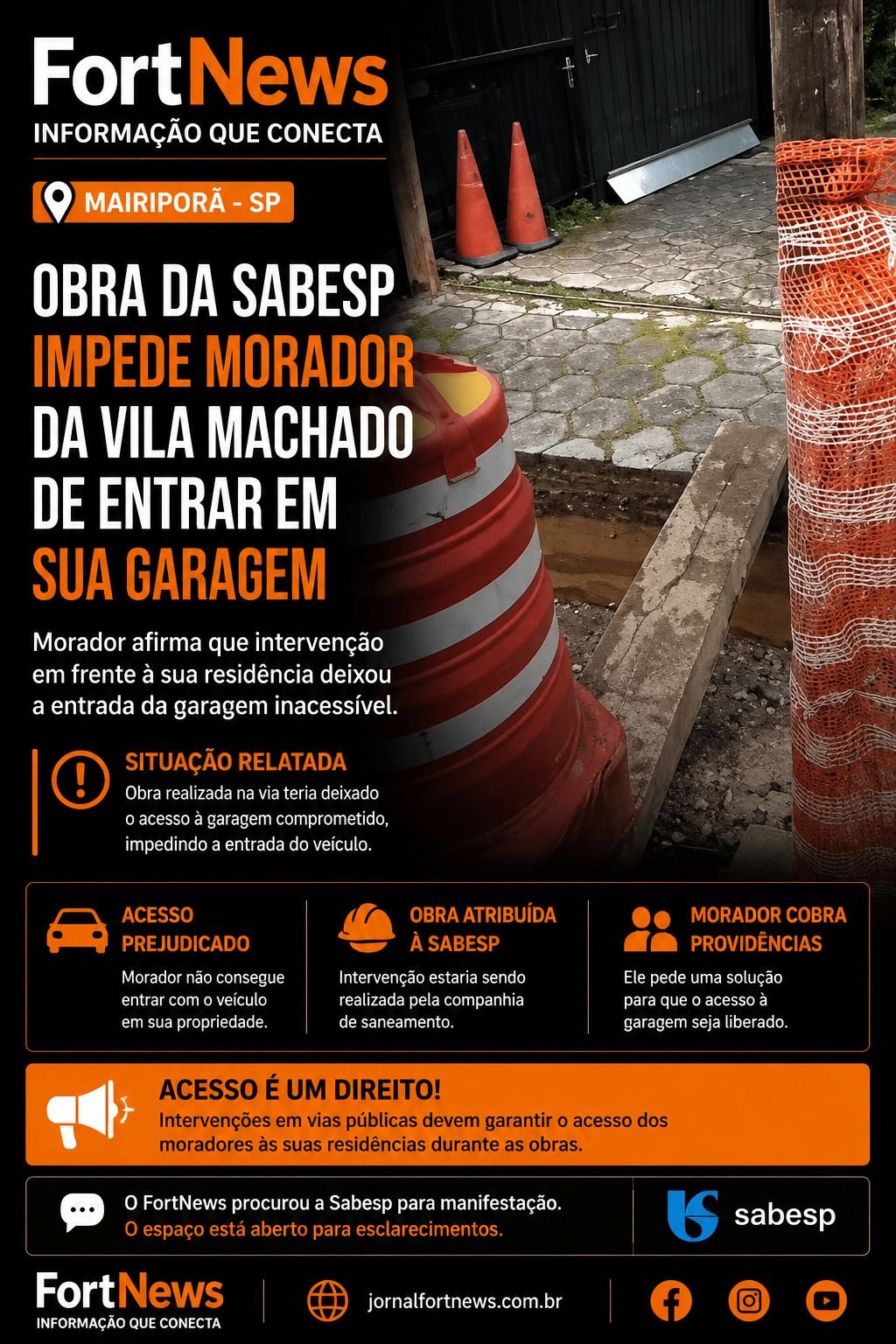 Obra atribuída à Sabesp dificulta acesso de morador à garagem em Mairiporã