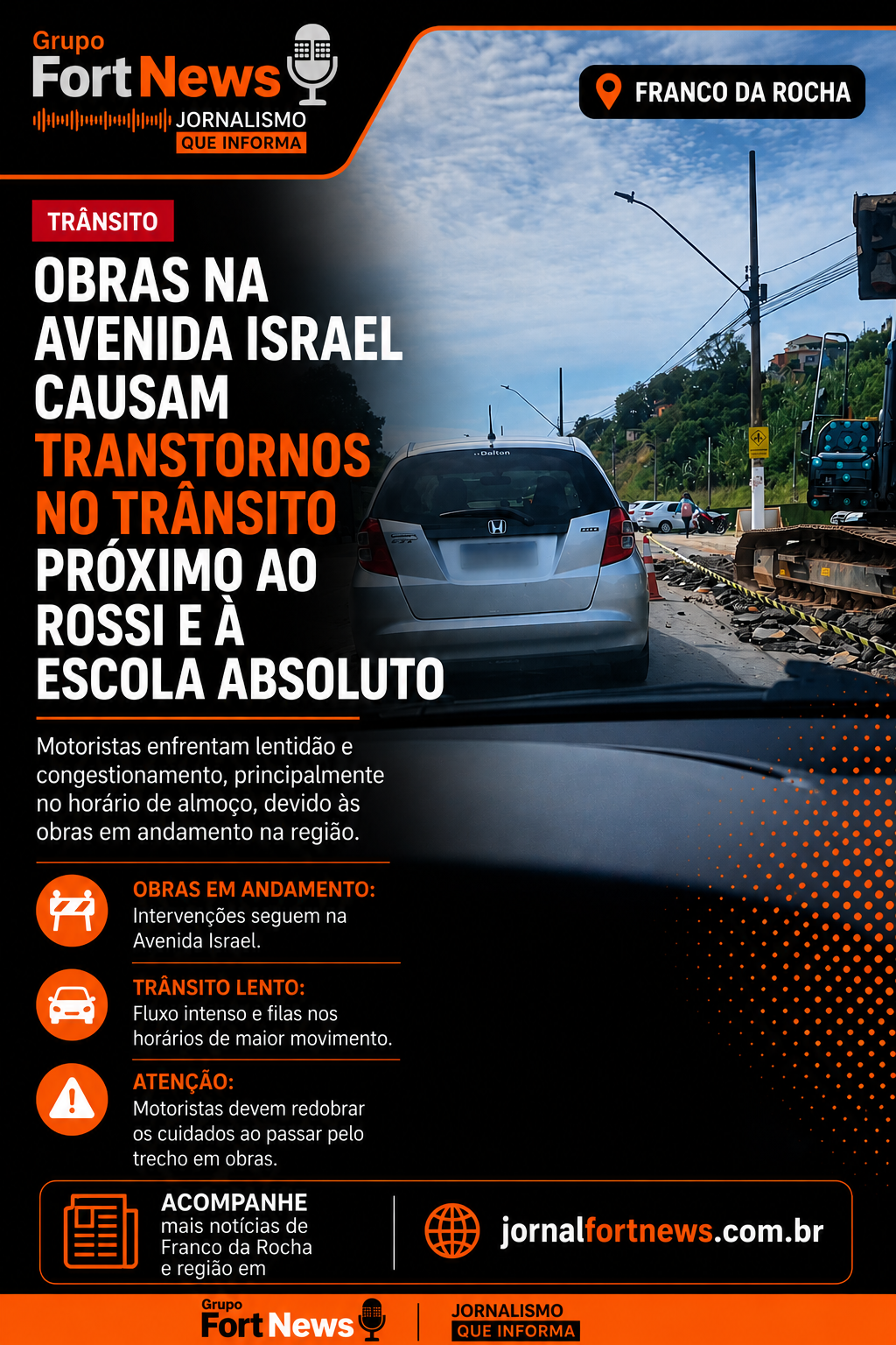 Obras na Avenida Israel provocam lentidão no trânsito próximo ao Rossi e à Escola Absoluto, em Franco da Rocha