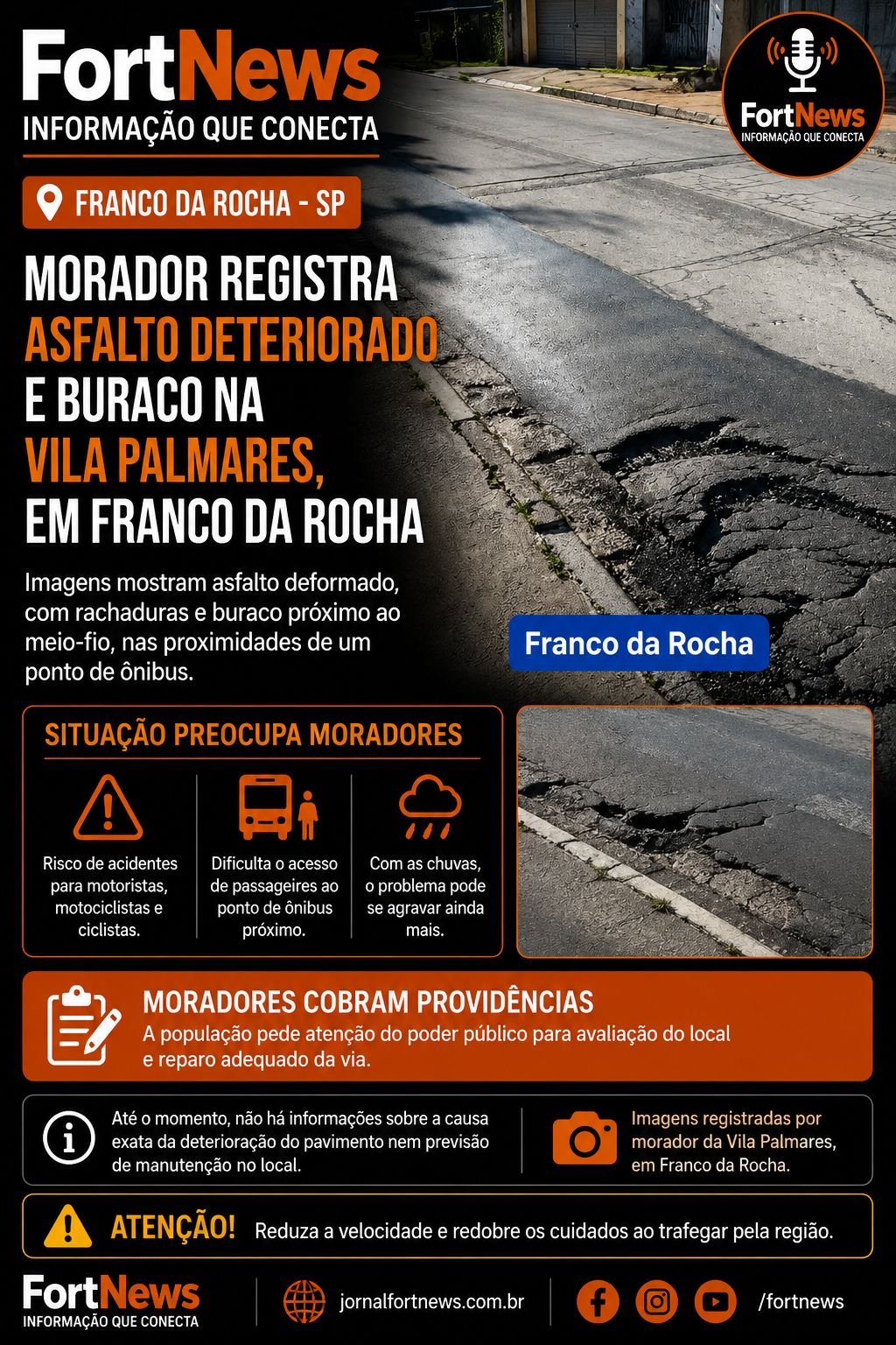 Morador registra asfalto deteriorado e buraco na Vila Palmares, em Franco da Rocha